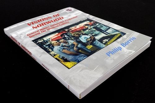 Visions of Norwood Book, General Motors Automobile Production During The 1980's by Philip Borris, Angle 2