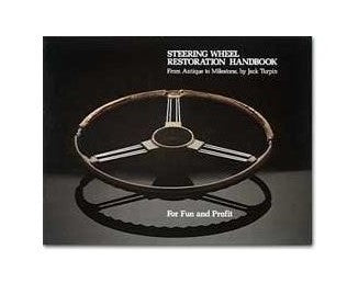the Steering Wheel Restoration Hand Book, By Jack Turpin